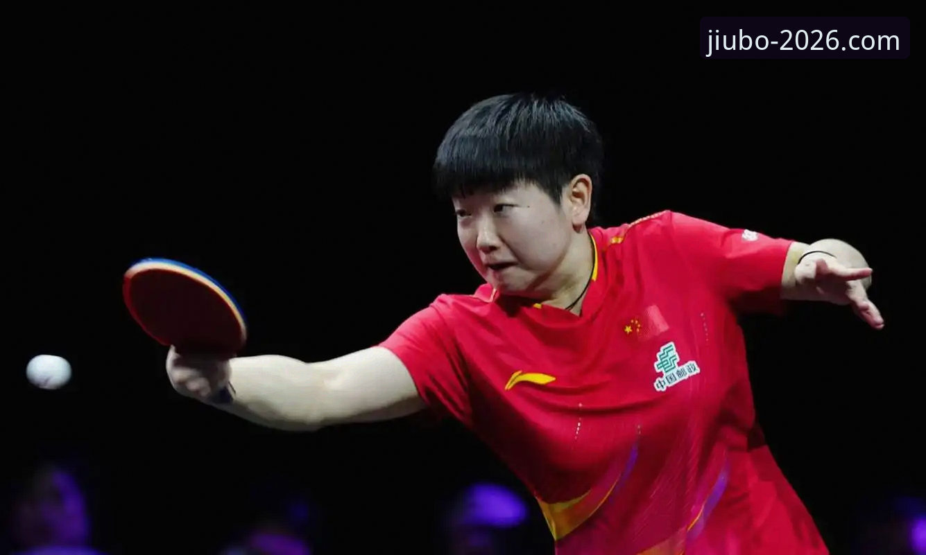 2026伦敦世乒赛女团战报：中国女乒3-0横扫中国台北，陈幸同首秀正手攻防完整指南
